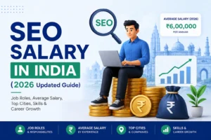 SEO Salary in India (2026 Updated Guide)