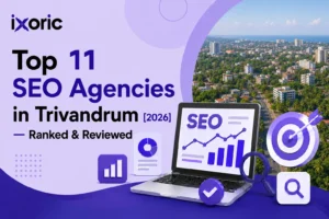 Top 11 SEO Agencies in Trivandrum [2026] — Reviewed & Ranked