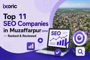 Top 11 SEO Companies in Muzaffarpur [2026] — Ranked & Reviewed