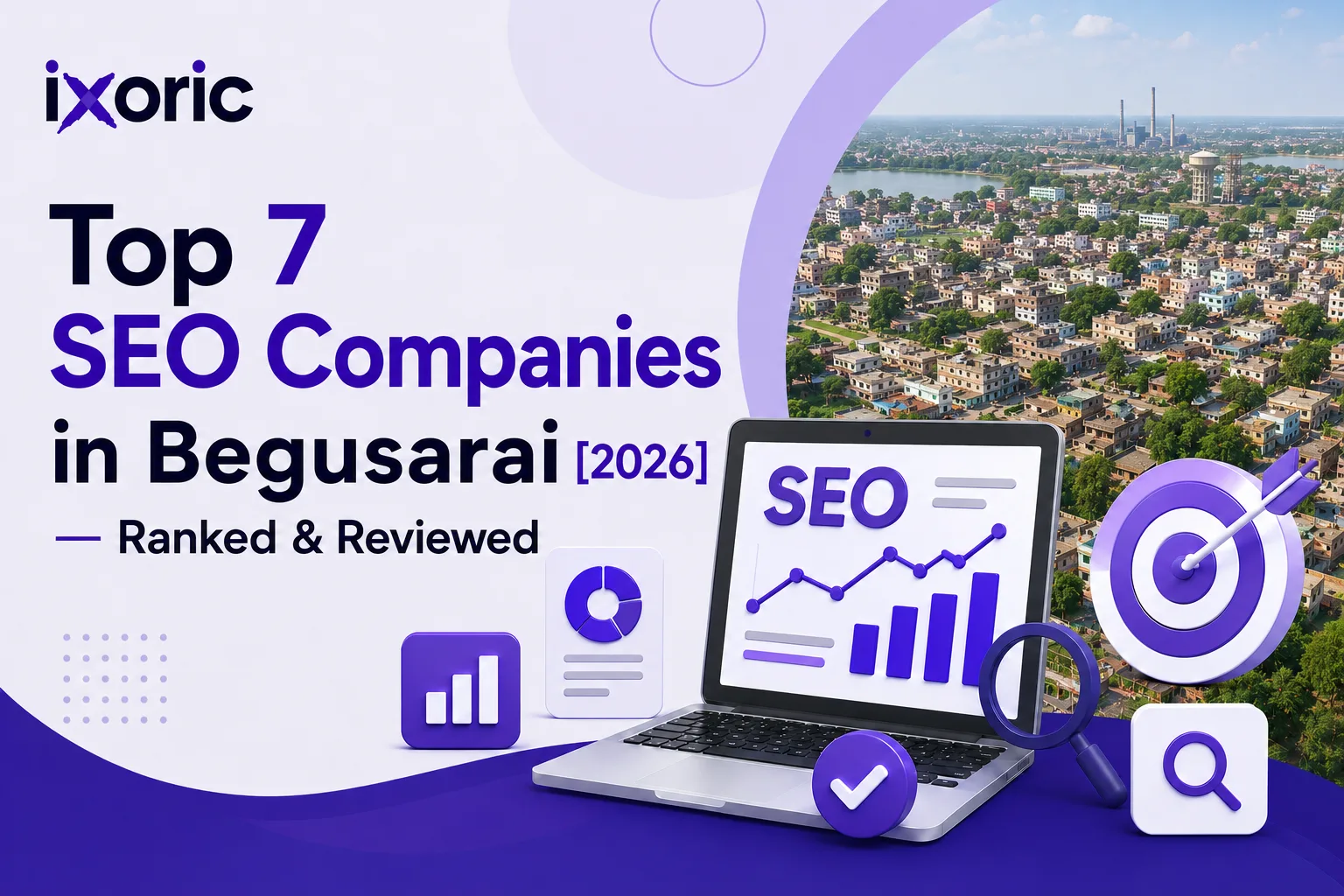 Top 7 SEO Companies in Begusarai [2026] — Ranked & Reviewed