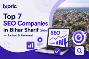 Top 7 SEO Companies in Bihar Sharif [2026] — Ranked & Reviewed