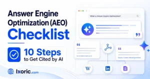 Answer Engine Optimization (AEO) Checklist: 10 Steps to Get Cited by AI