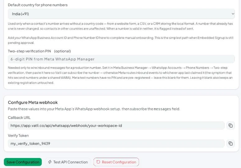 Copy both values into your Meta app. Every workspace gets its own callback URL and verify token.